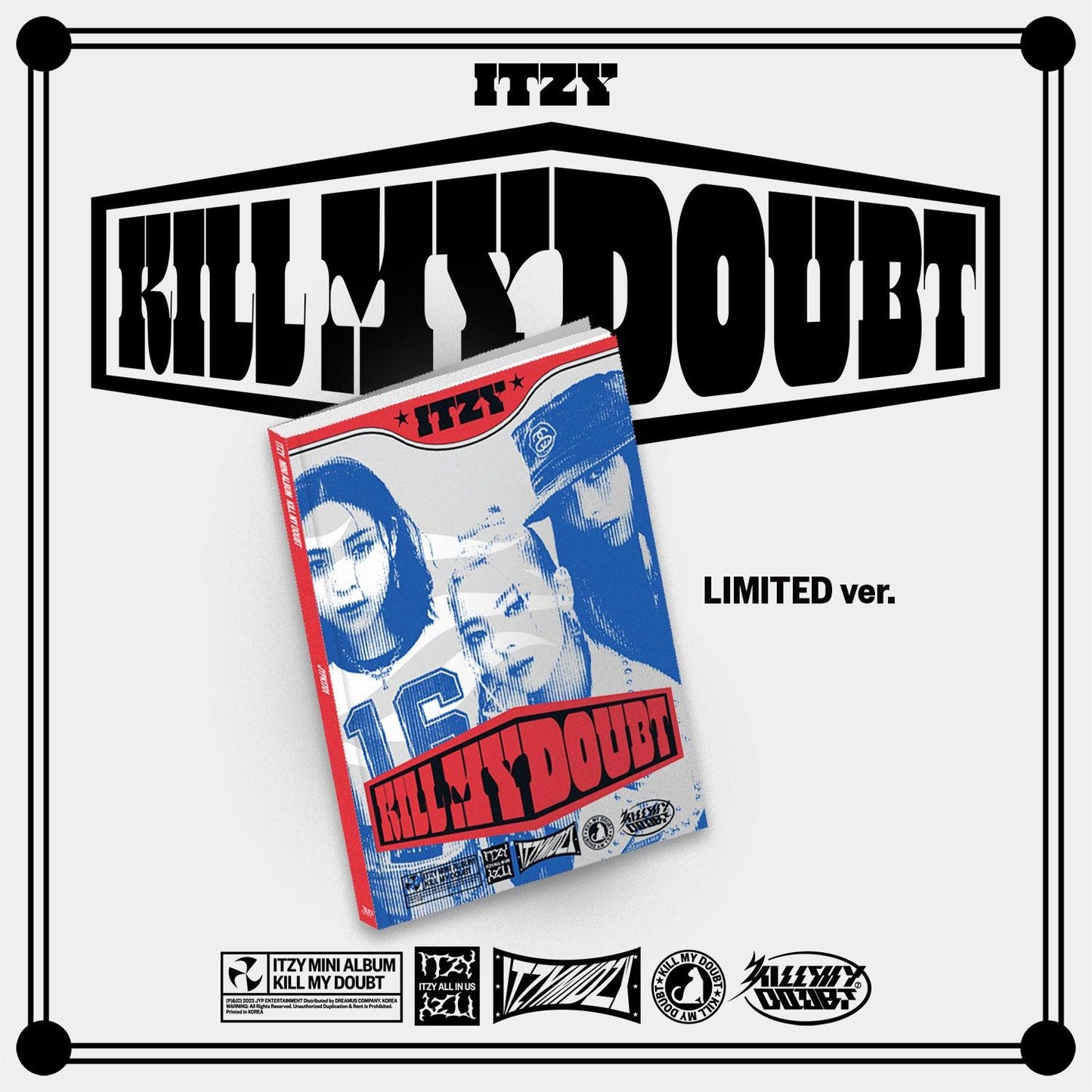 ITZY - KILL MY DOUBT (LIMITED EDITION) + Soundwave Benefit - KKANG