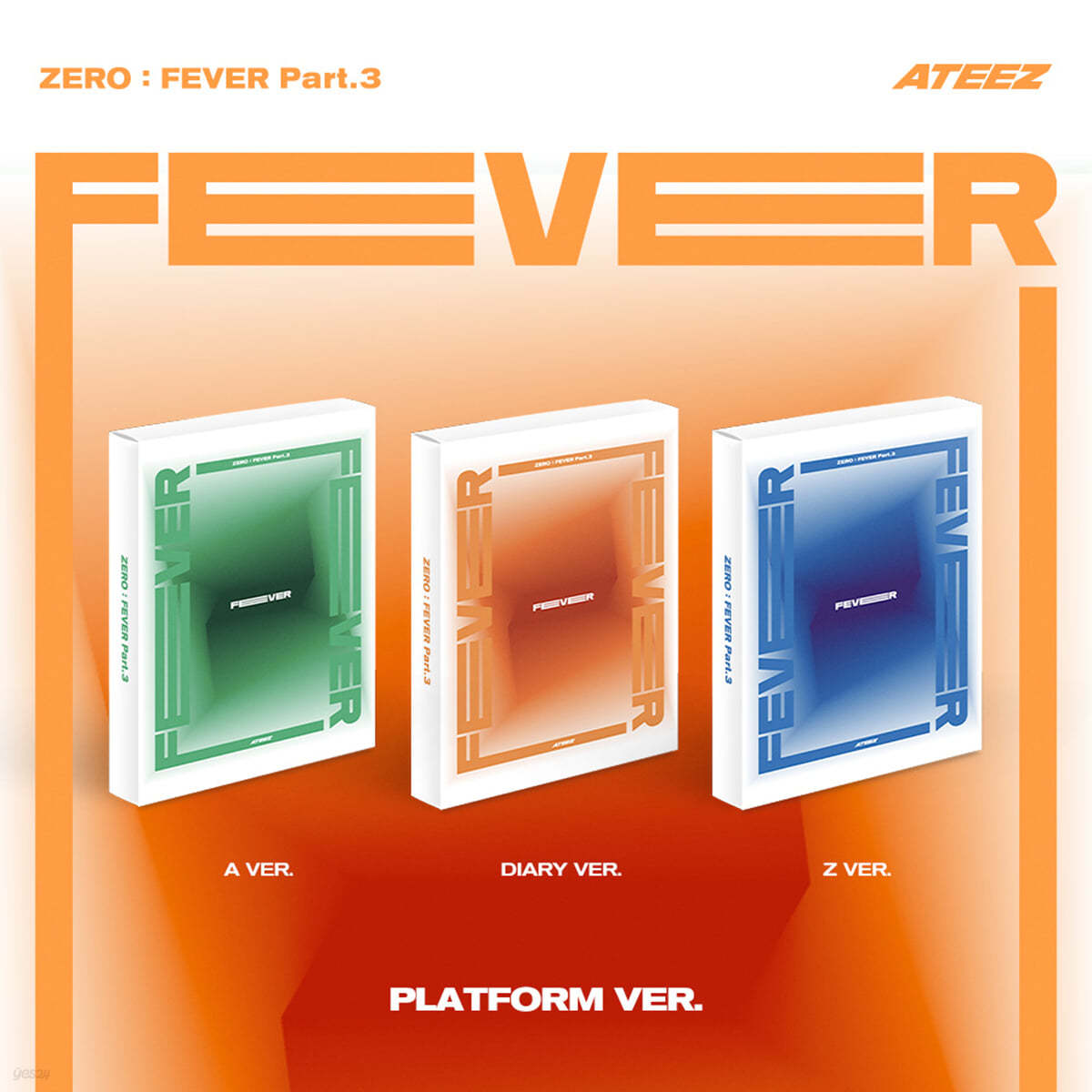 ATEEZ – ZERO : FEVER Part.3 (PLATFORM VER.)