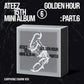ATEEZ – 15TH MINI ALBUM [GOLDEN HOUR : Part.6] (EARPHONE CHARM VER.)
