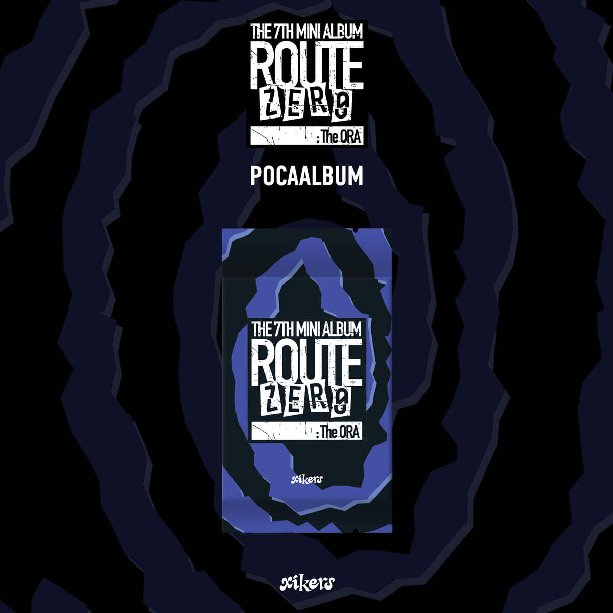 xikers – 7TH MINI ALBUM [ROUTE ZERO : The ORA] (POCAALBUM)